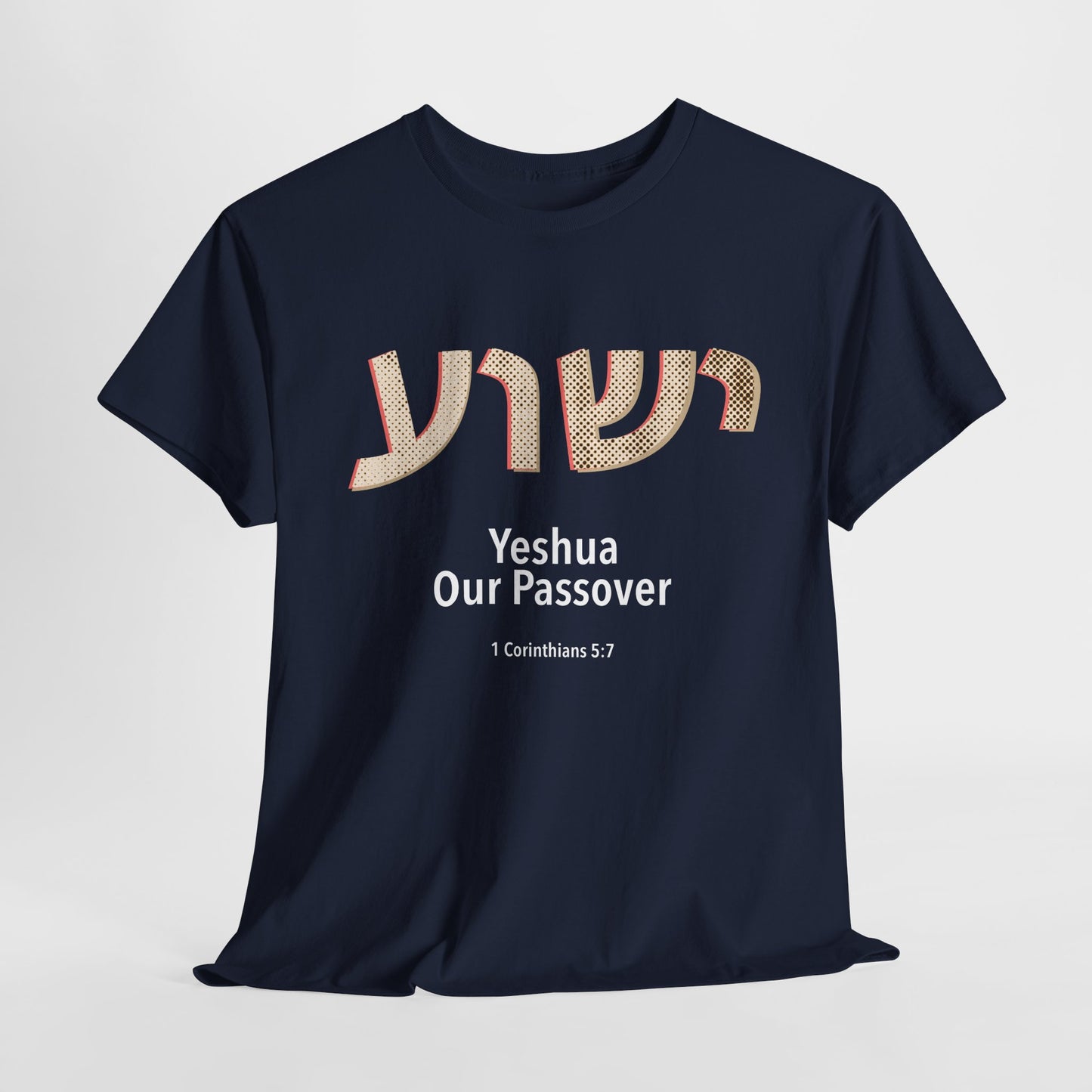 Yeshua Our Passover Tee