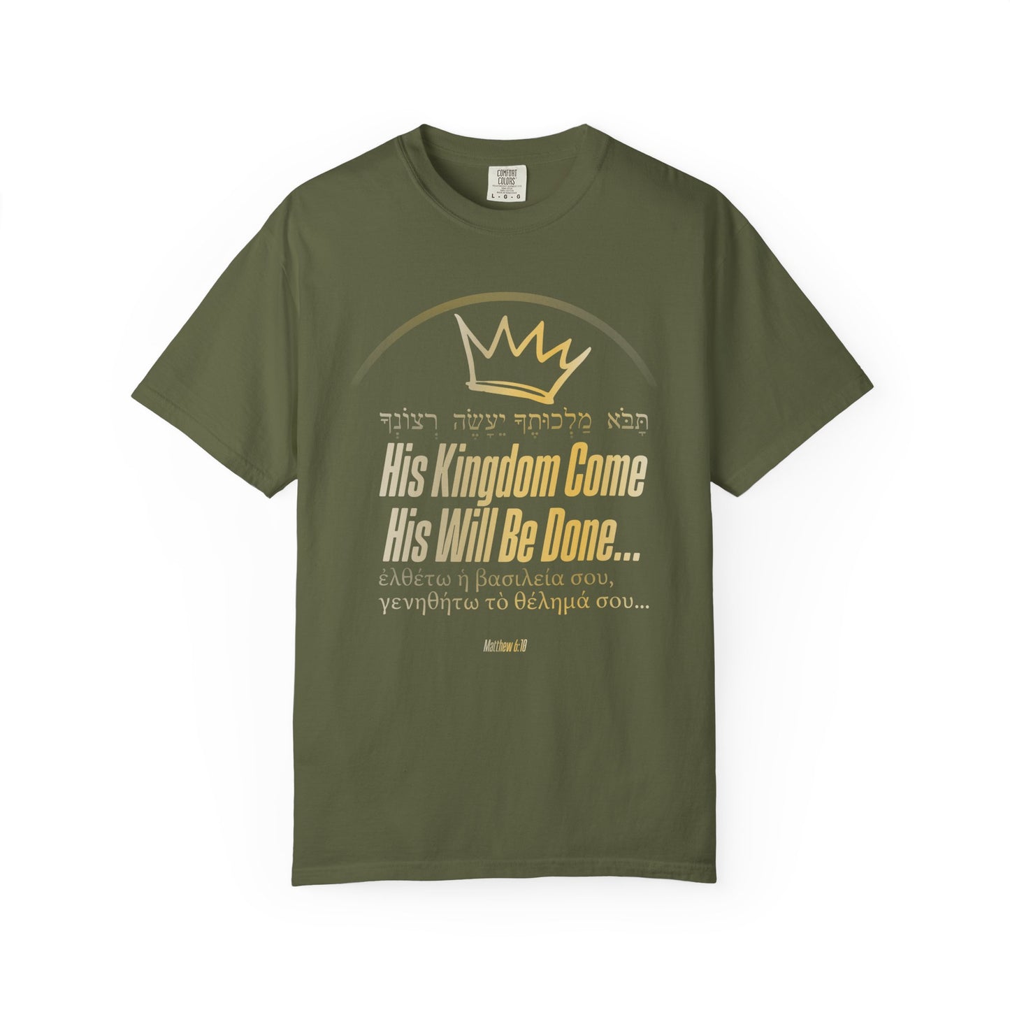 His Kingdom Come Unisex Garment-Dyed T-shirt