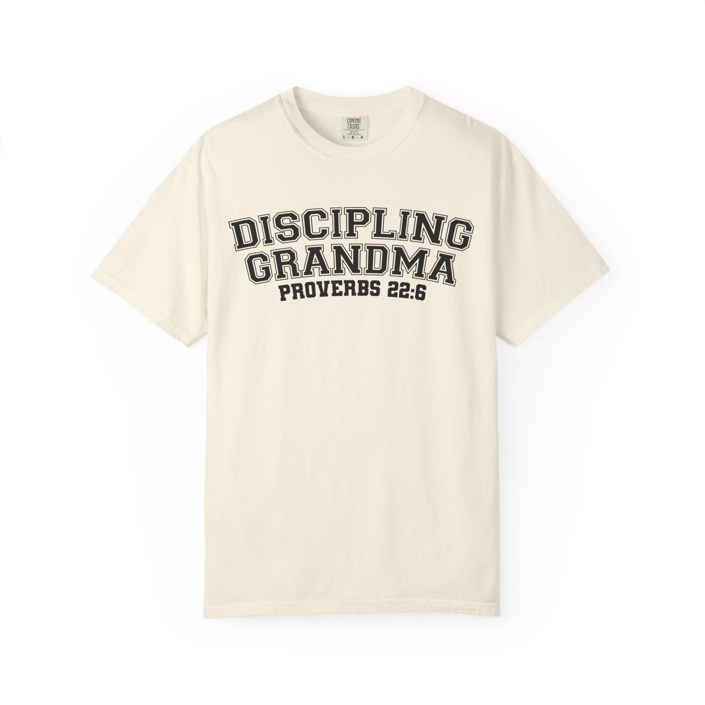 Discipling Grandma Garment-Dyed T-shirt