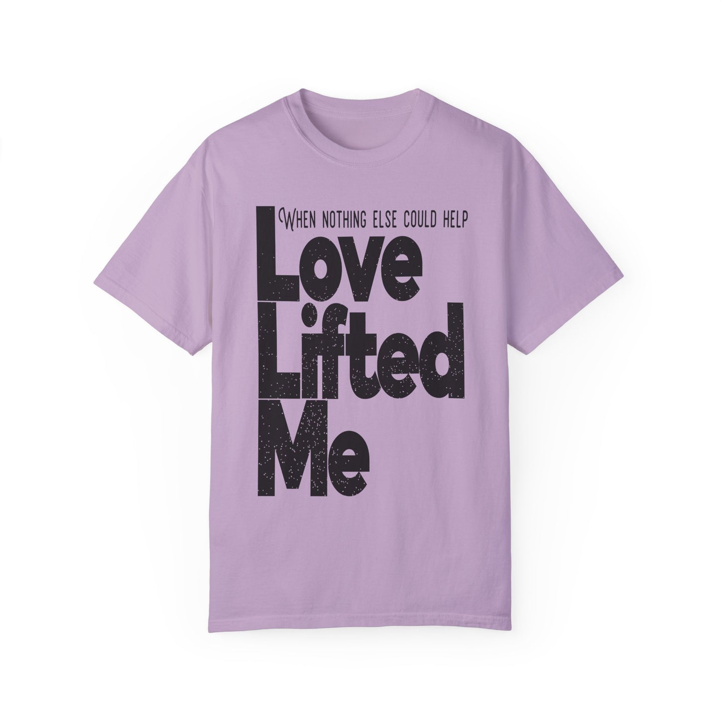 Love Lifted Me Tee