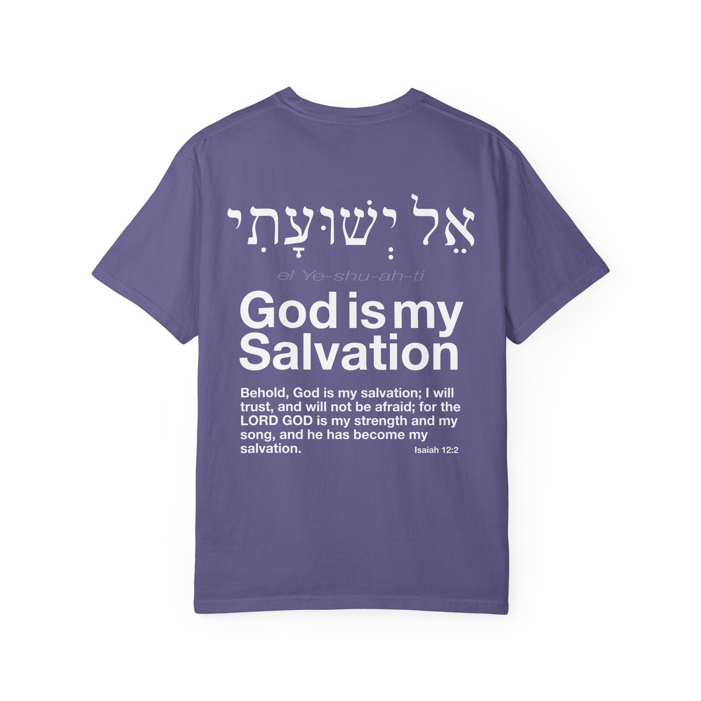 God is My Salvation Unisex Garment-Dyed T-shirt