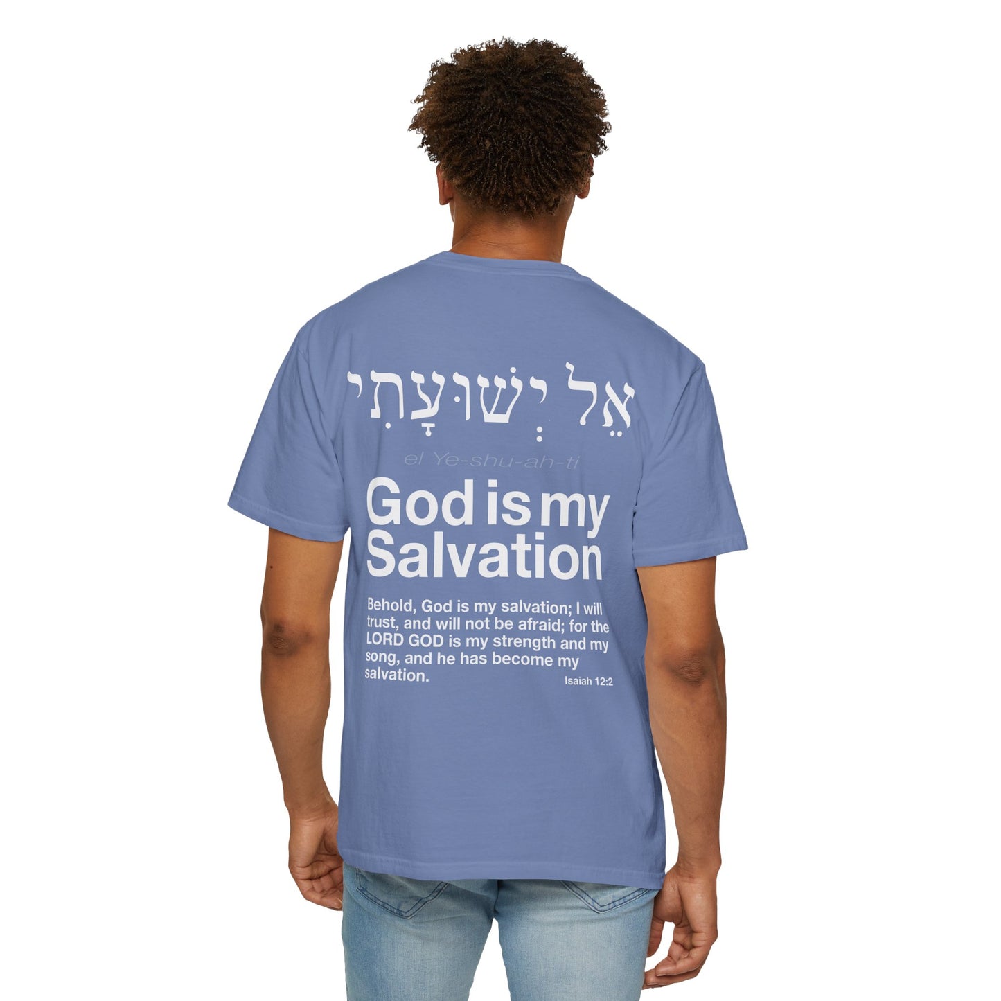 God is My Salvation Unisex Garment-Dyed T-shirt