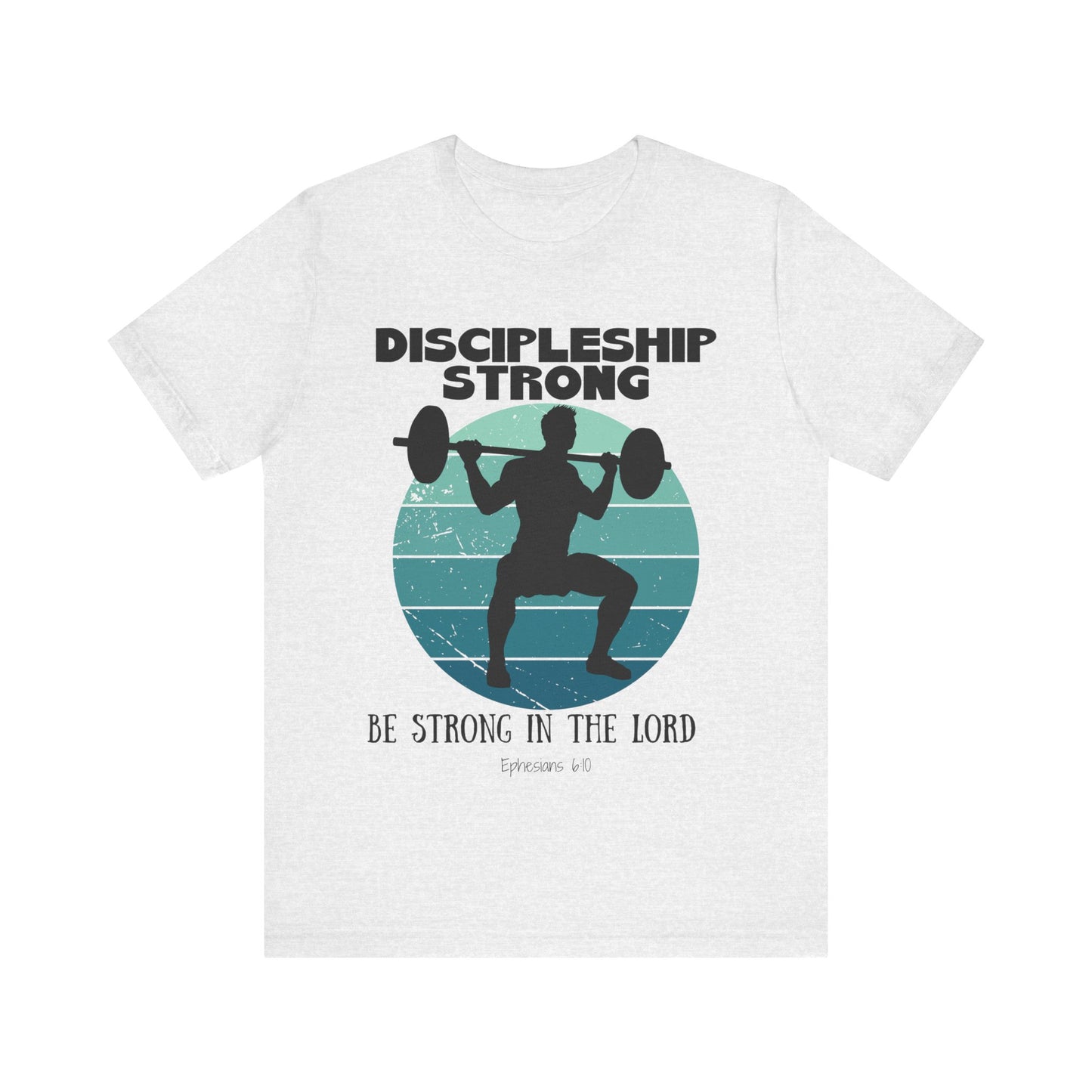Discipleship Strong T-shirt
