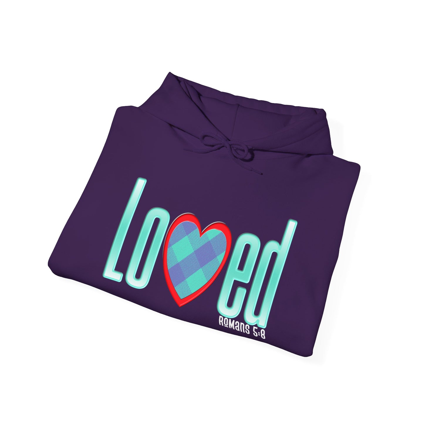 Loved (Romans 5:8) Hooded Sweatshirt