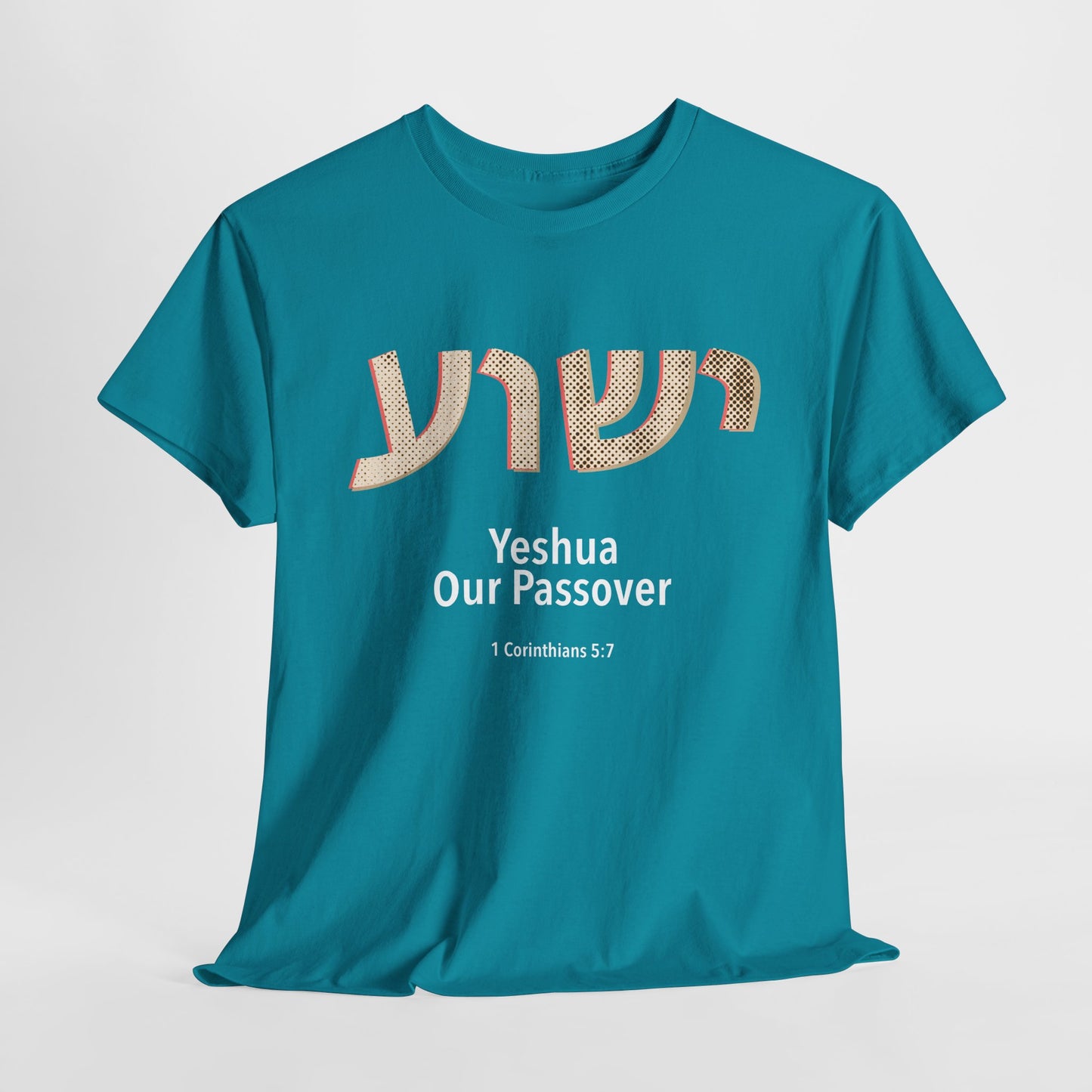 Yeshua Our Passover Tee