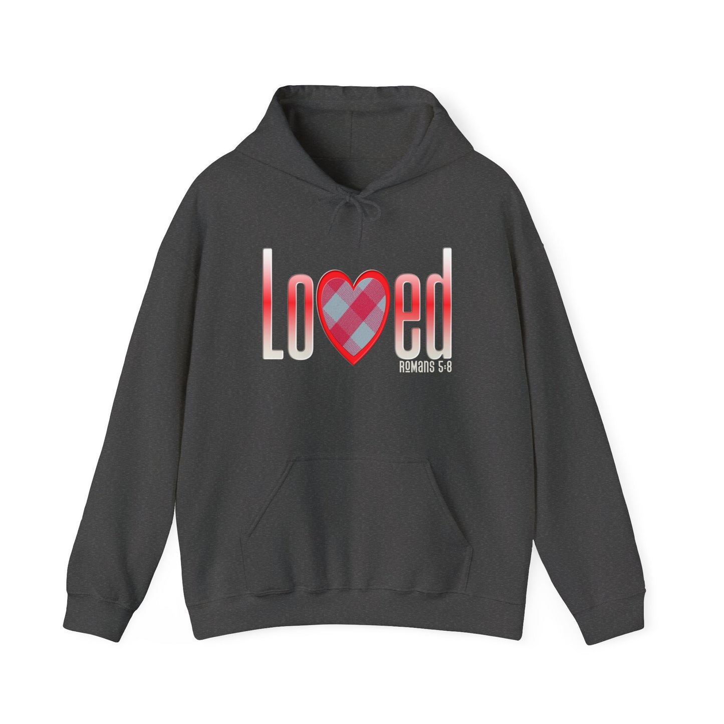 Loved (Romans 5:8) Hooded Sweatshirt
