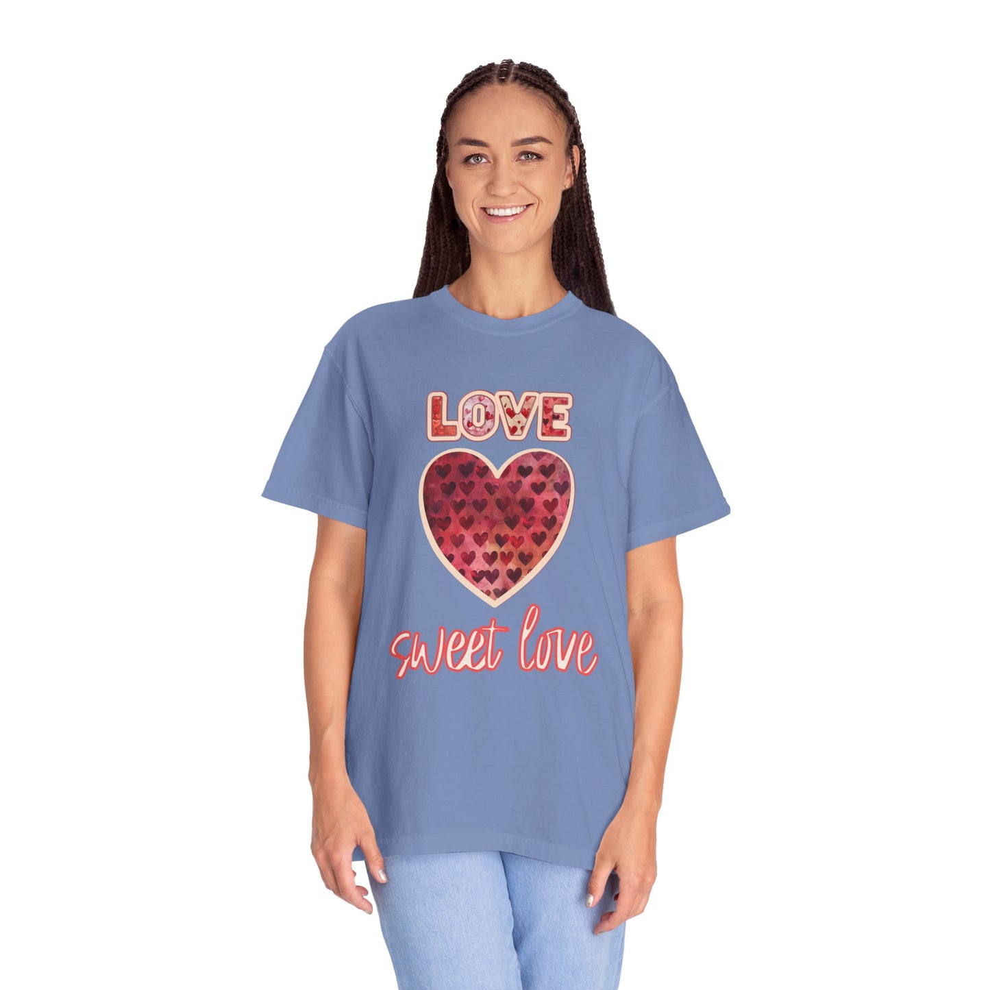 Love Sweet Love Garment-Dyed T-shirt