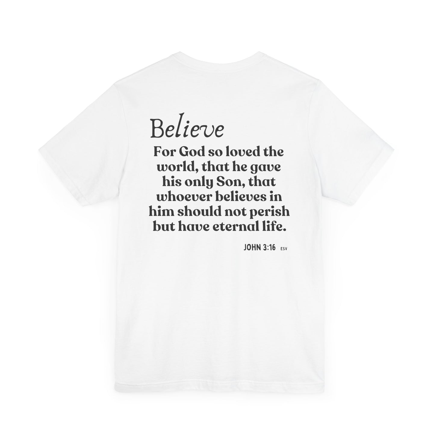 To Believe T-shirt