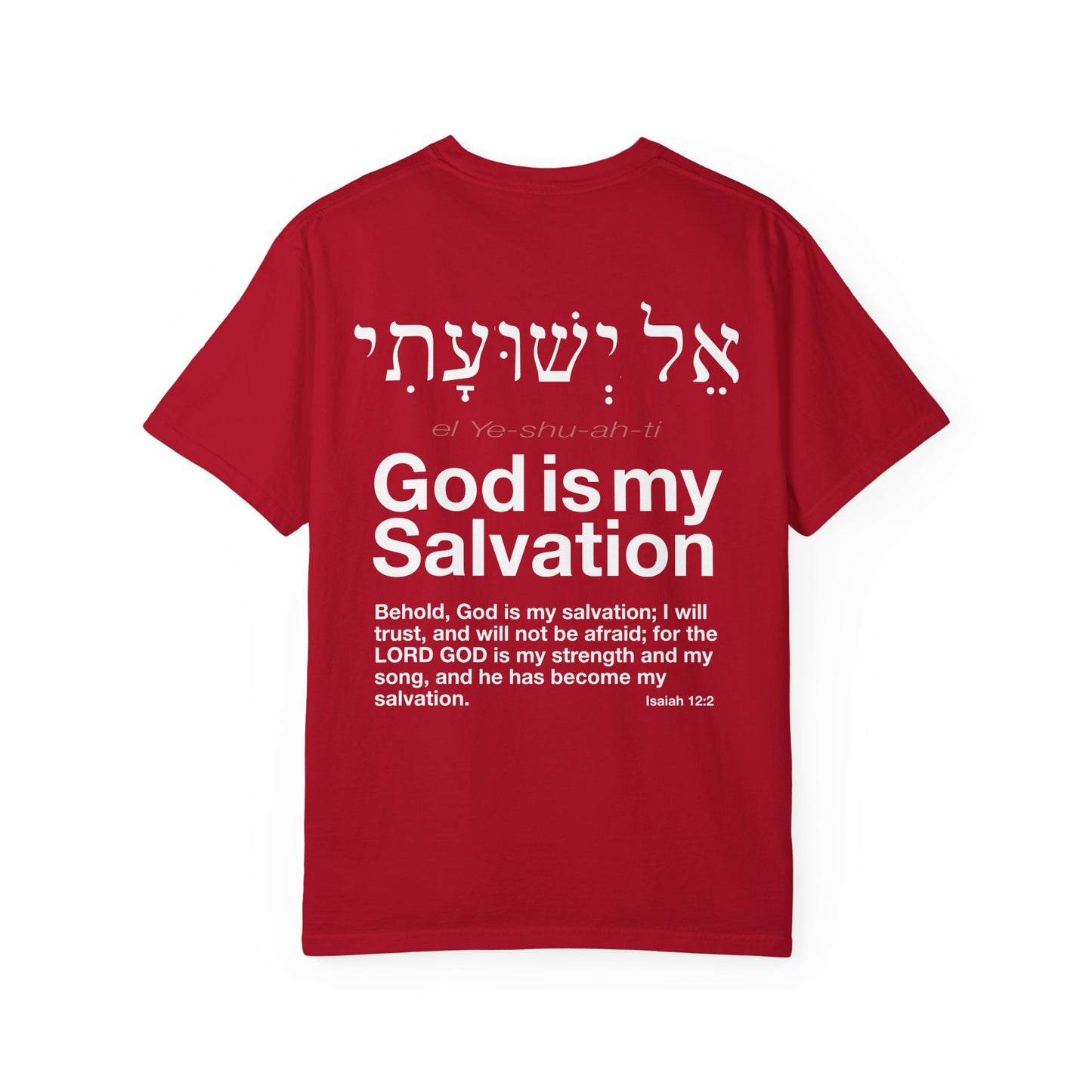 God is My Salvation Unisex Garment-Dyed T-shirt