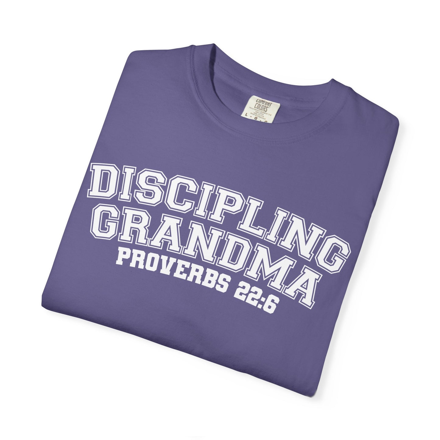 Discipling Grandma Garment-Dyed T-shirt