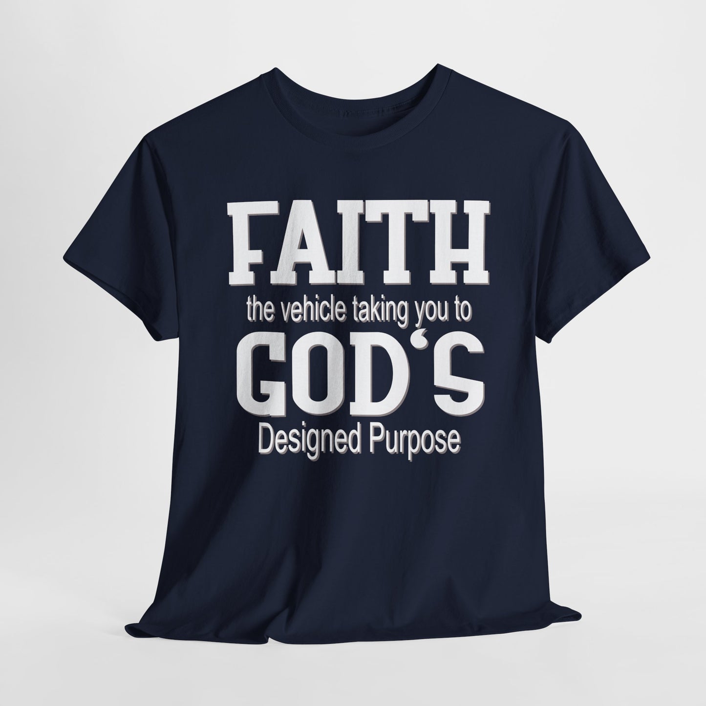 Faith is the Vehicle Tee!