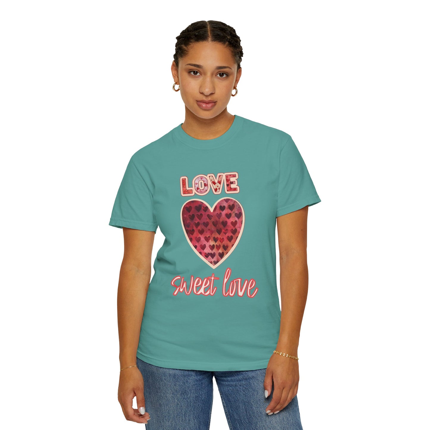 Love Sweet Love Garment-Dyed T-shirt