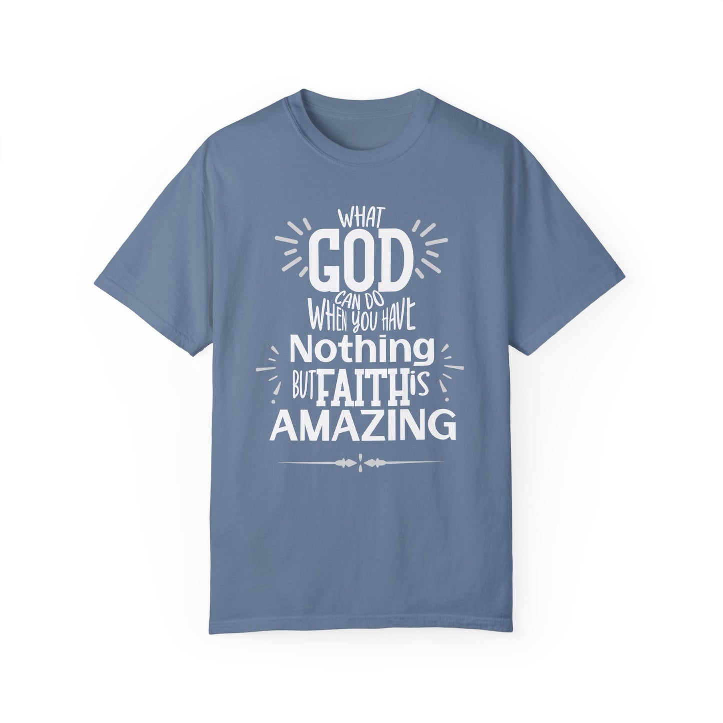 Nothing But Faith Tee