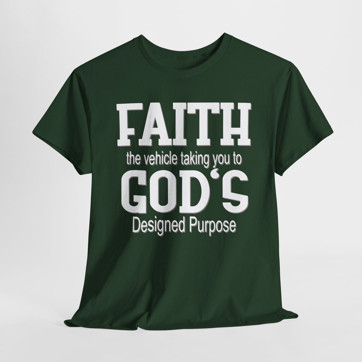 Faith is the Vehicle Tee!