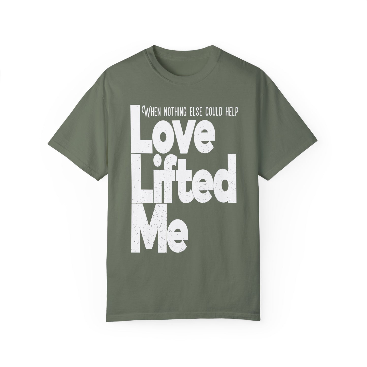 Love Lifted Me Tee