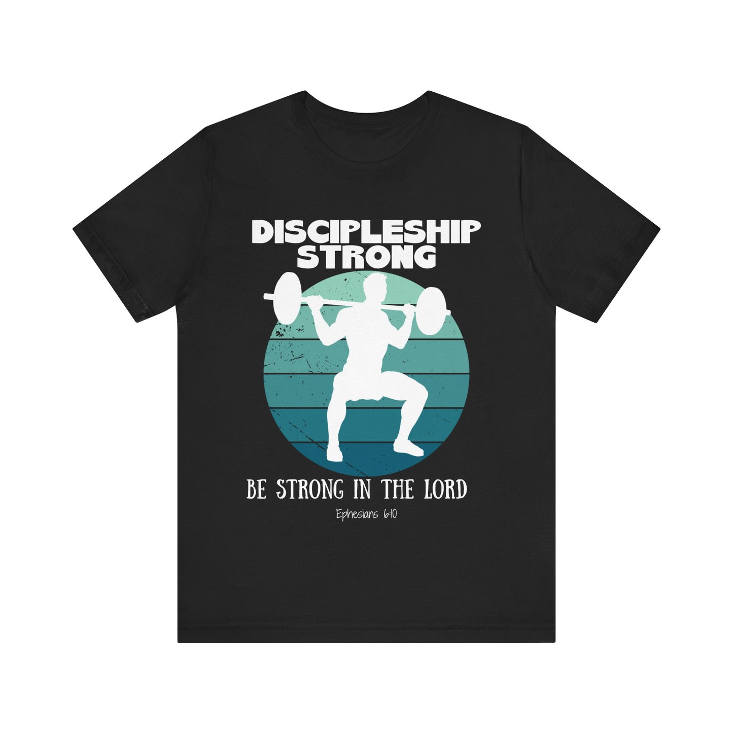 Discipleship Strong T-shirt