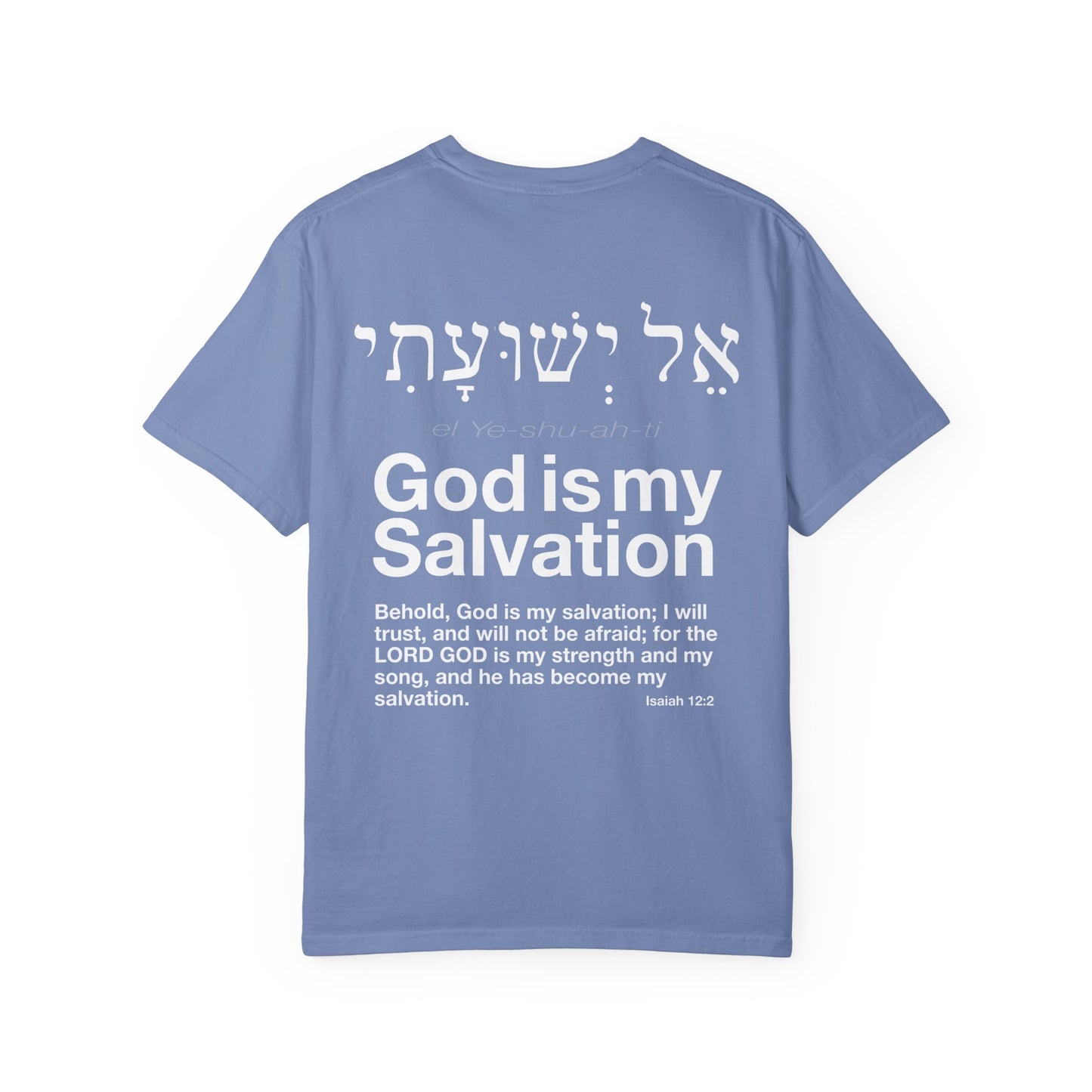 God is My Salvation Unisex Garment-Dyed T-shirt