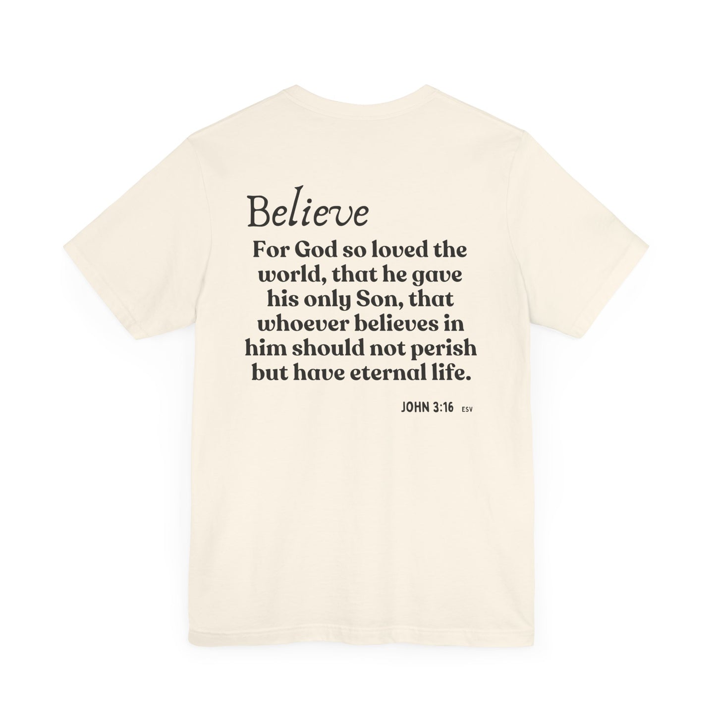 To Believe T-shirt