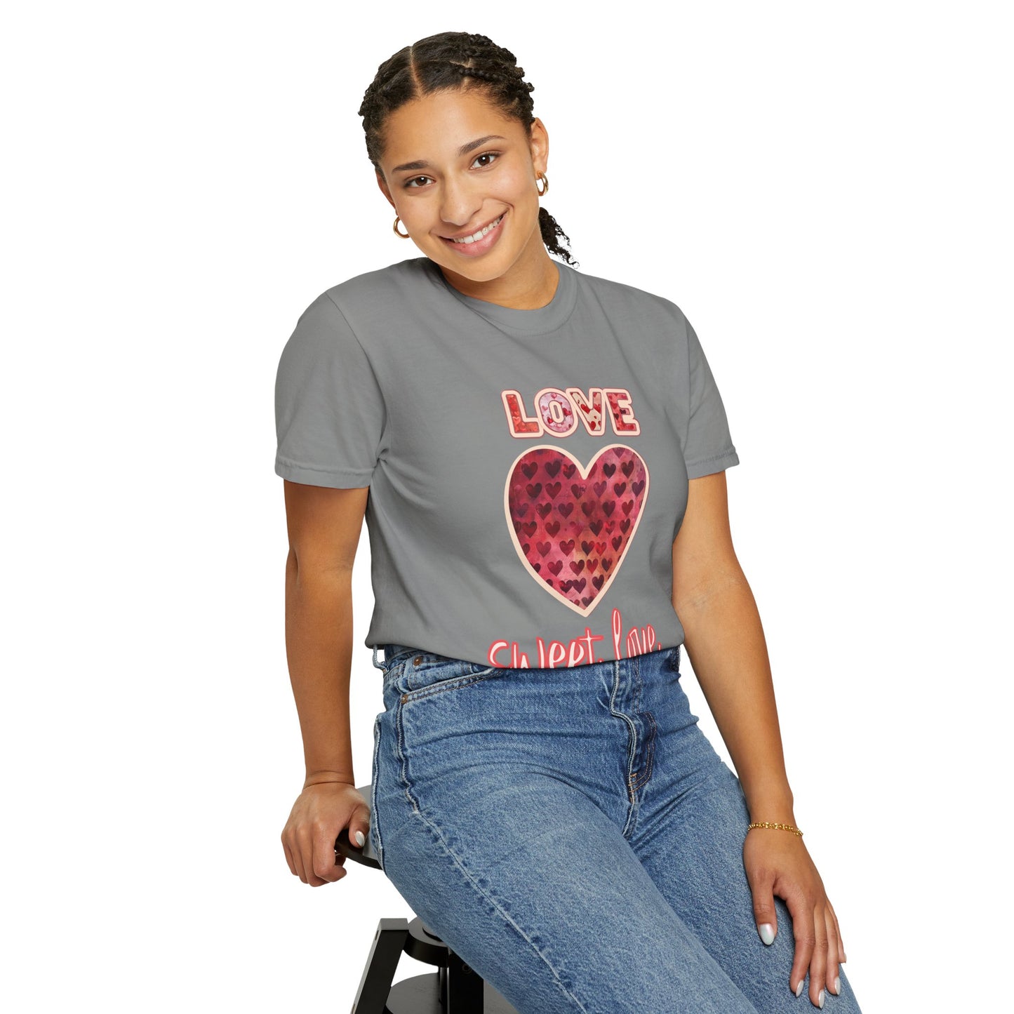 Love Sweet Love Garment-Dyed T-shirt