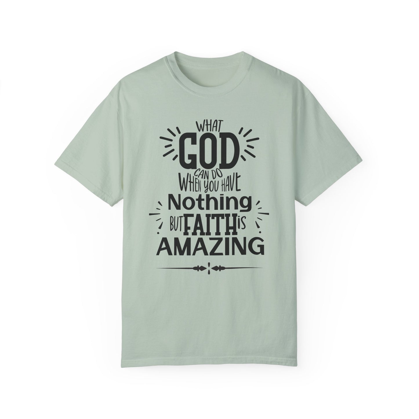 Nothing But Faith Tee