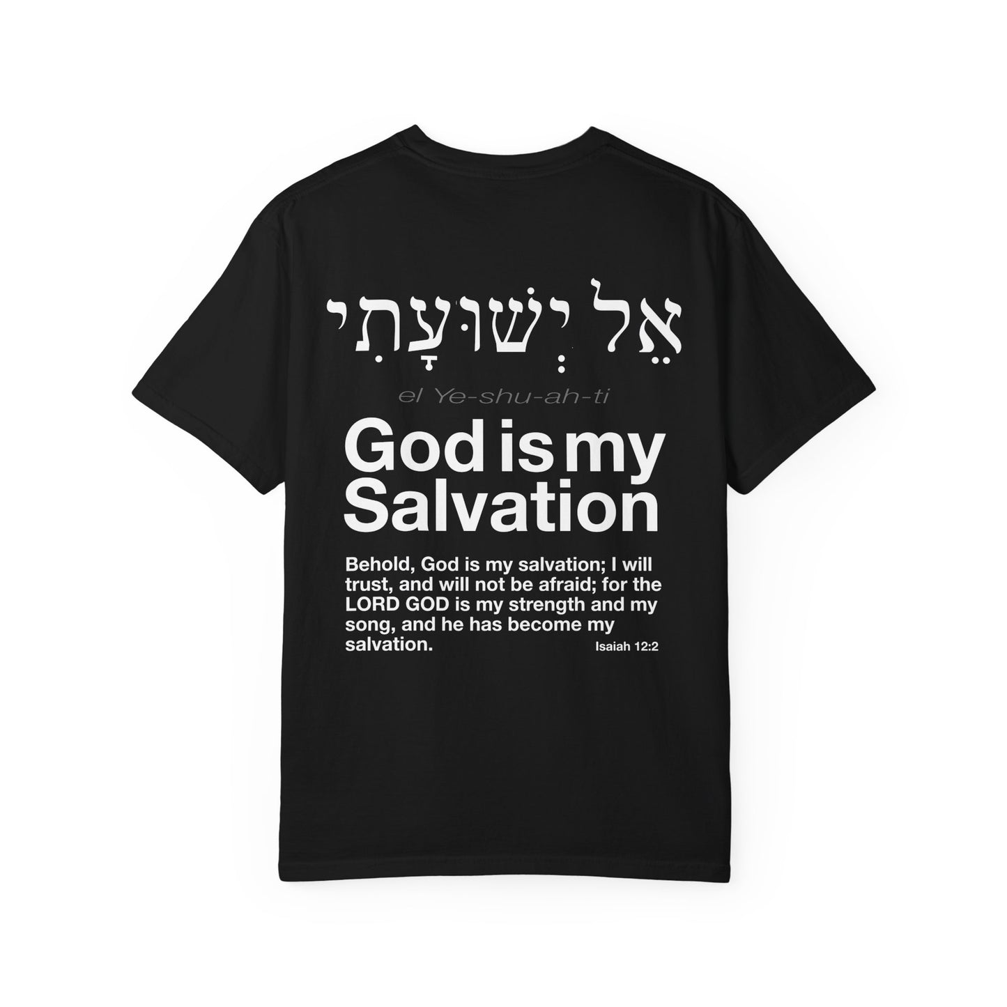 God is My Salvation Unisex Garment-Dyed T-shirt