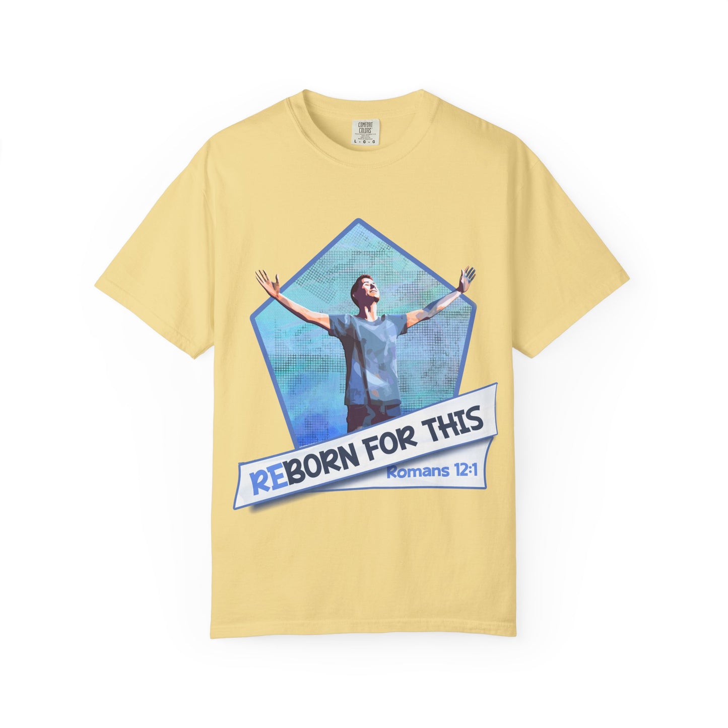 reBorn for This! Worship T-shirt