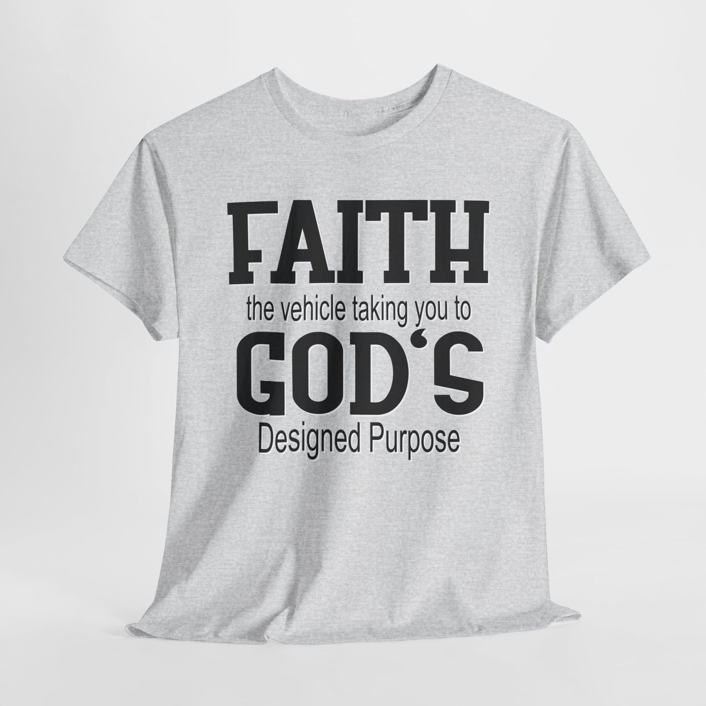 Faith is the Vehicle Tee!