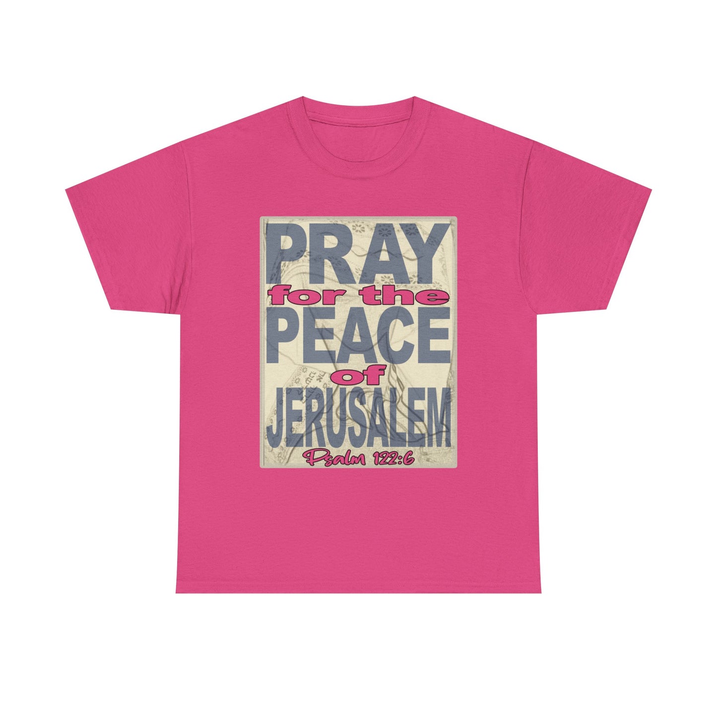 Pray for the Peace of Jerusalem Tee