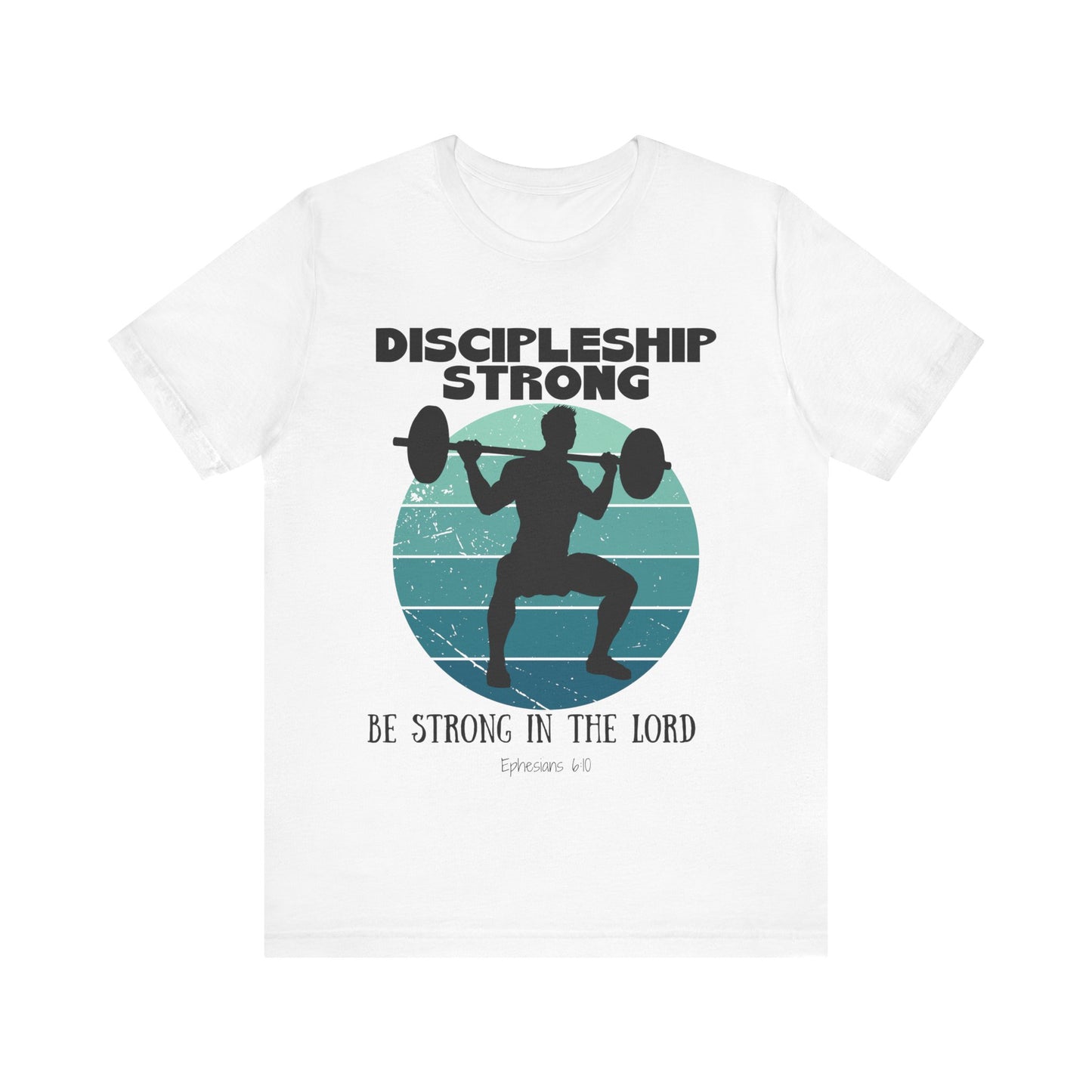 Discipleship Strong T-shirt