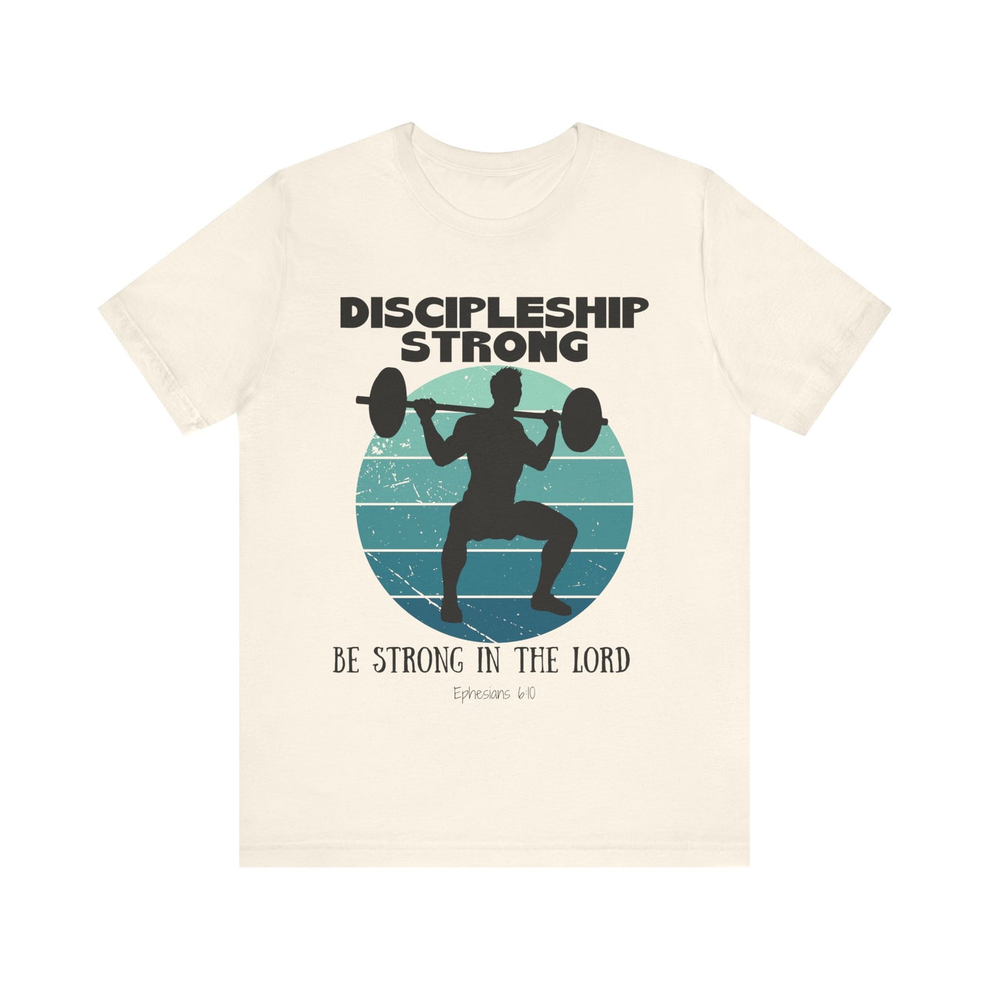 Discipleship Strong T-shirt