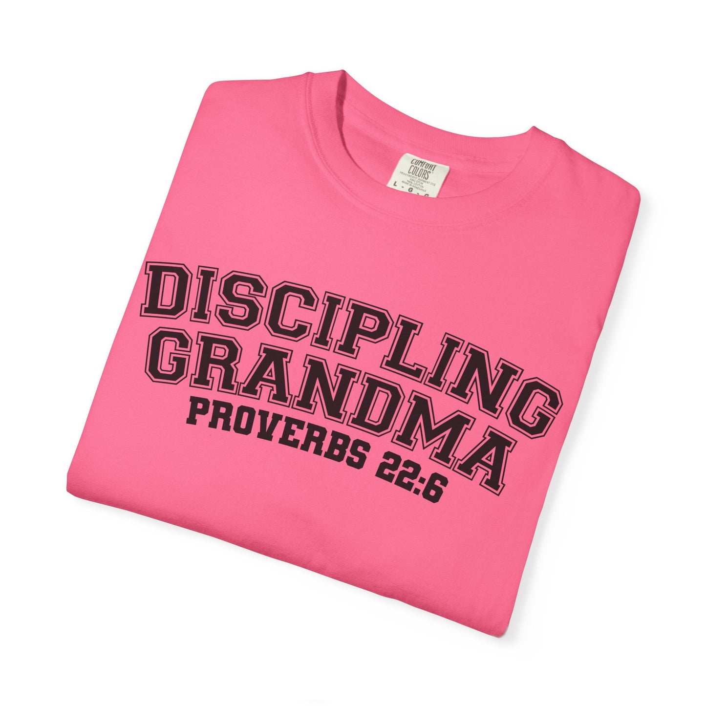 Discipling Grandma Garment-Dyed T-shirt