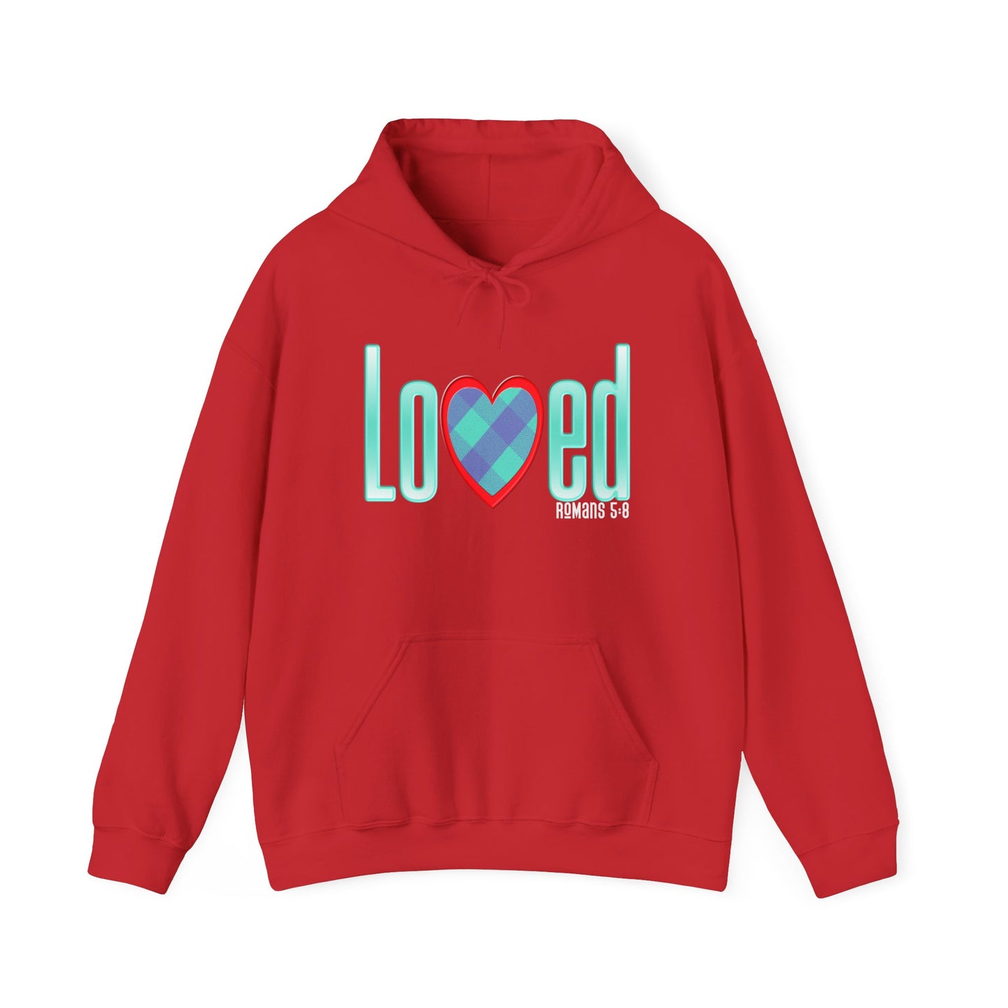 Loved (Romans 5:8) Hooded Sweatshirt