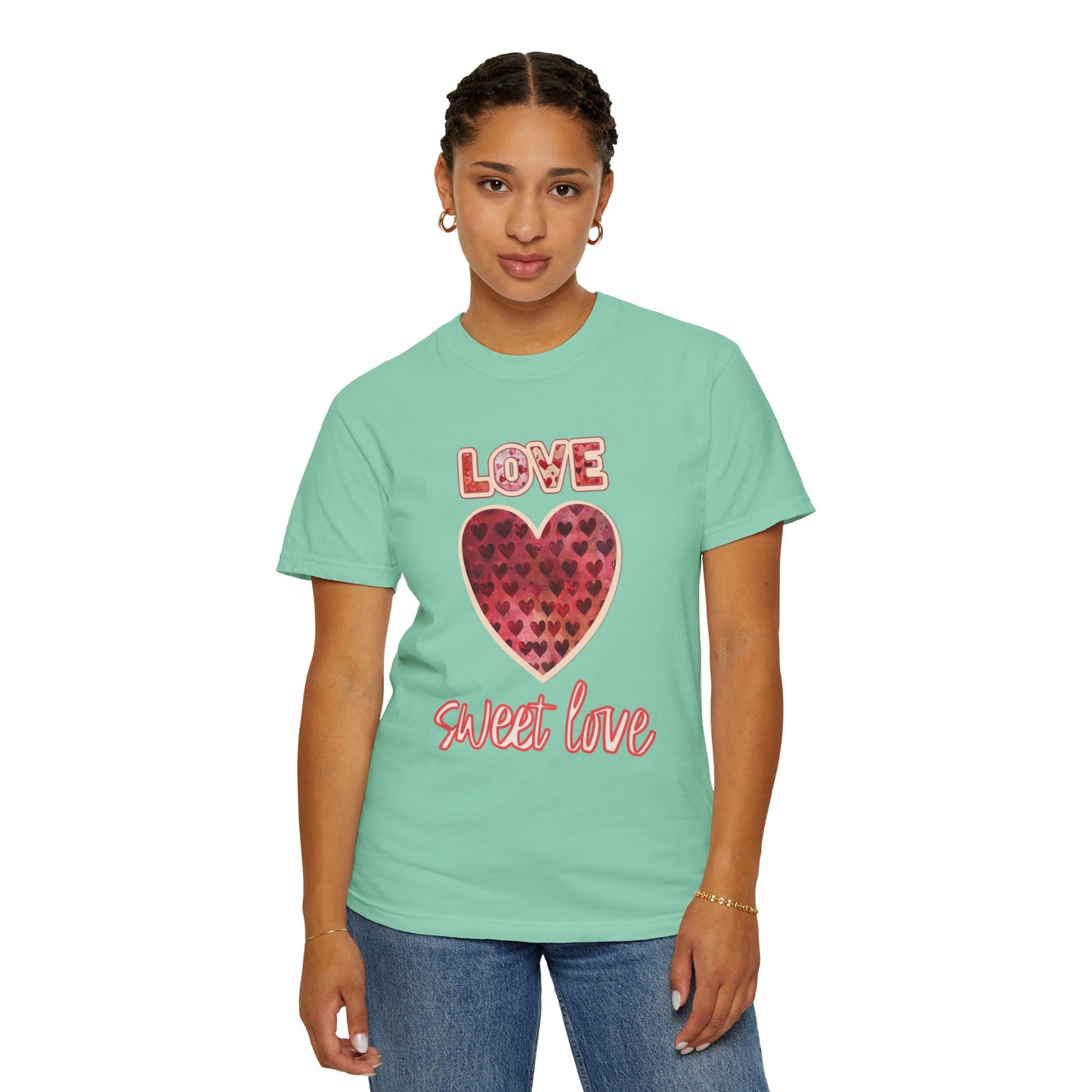 Love Sweet Love Garment-Dyed T-shirt
