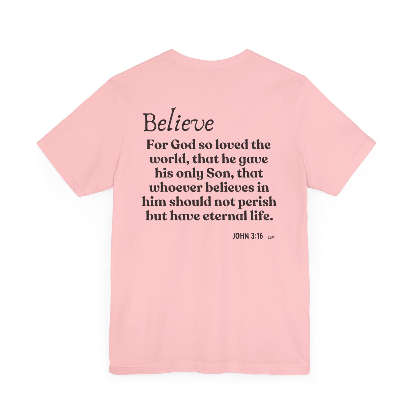 To Believe T-shirt