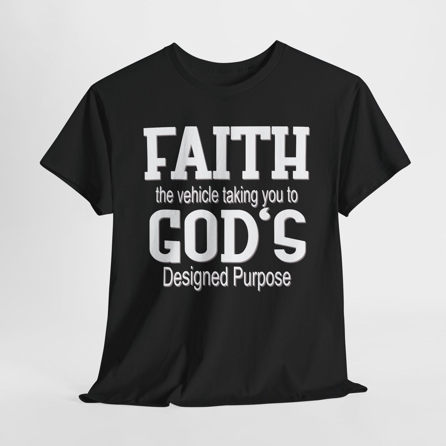 Faith is the Vehicle Tee!