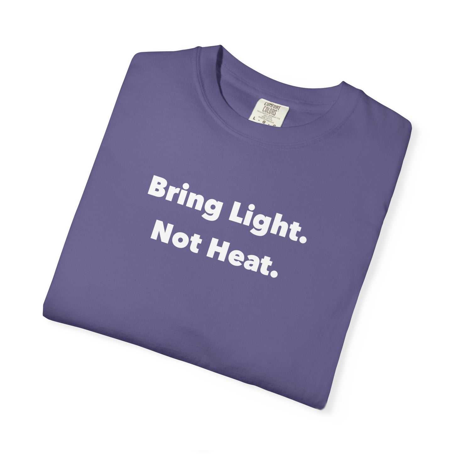 Bring Light Tee