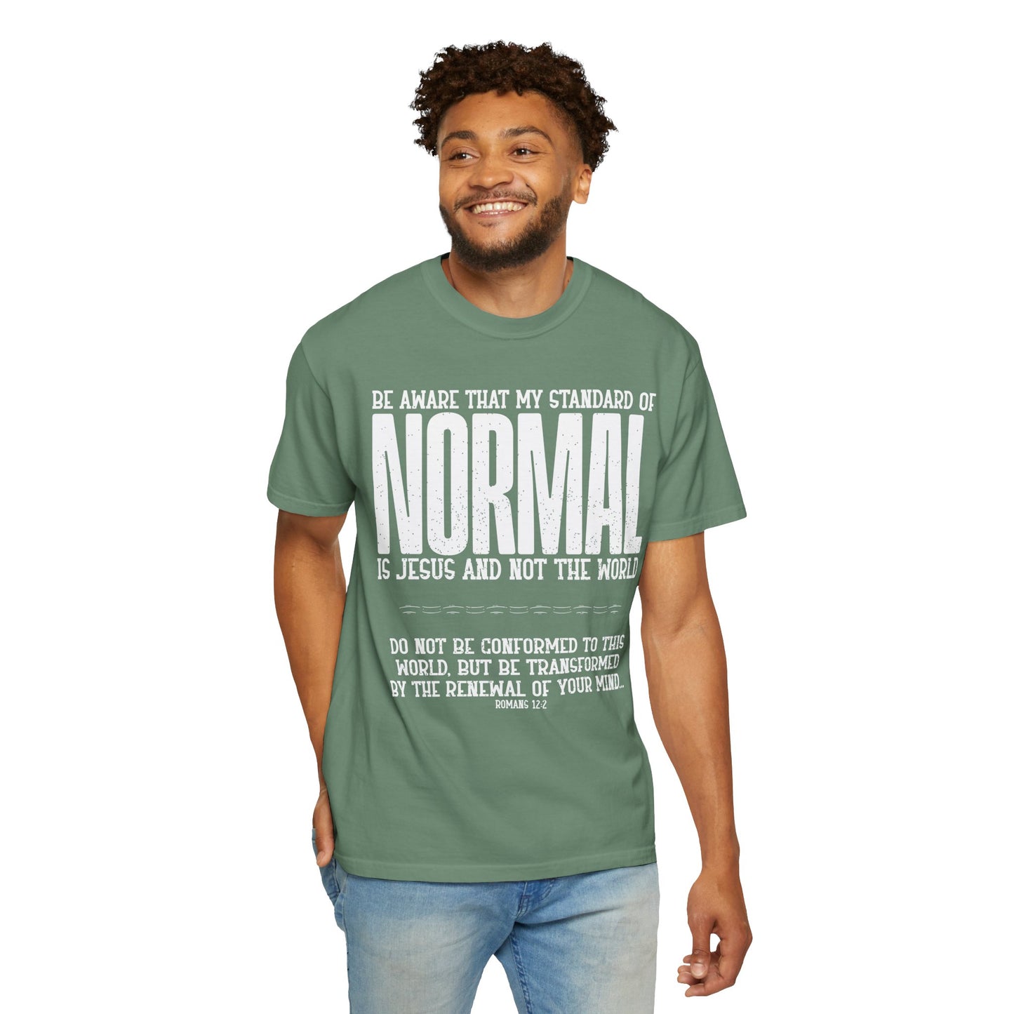 My Standard of Normal is Jesus T-shirt