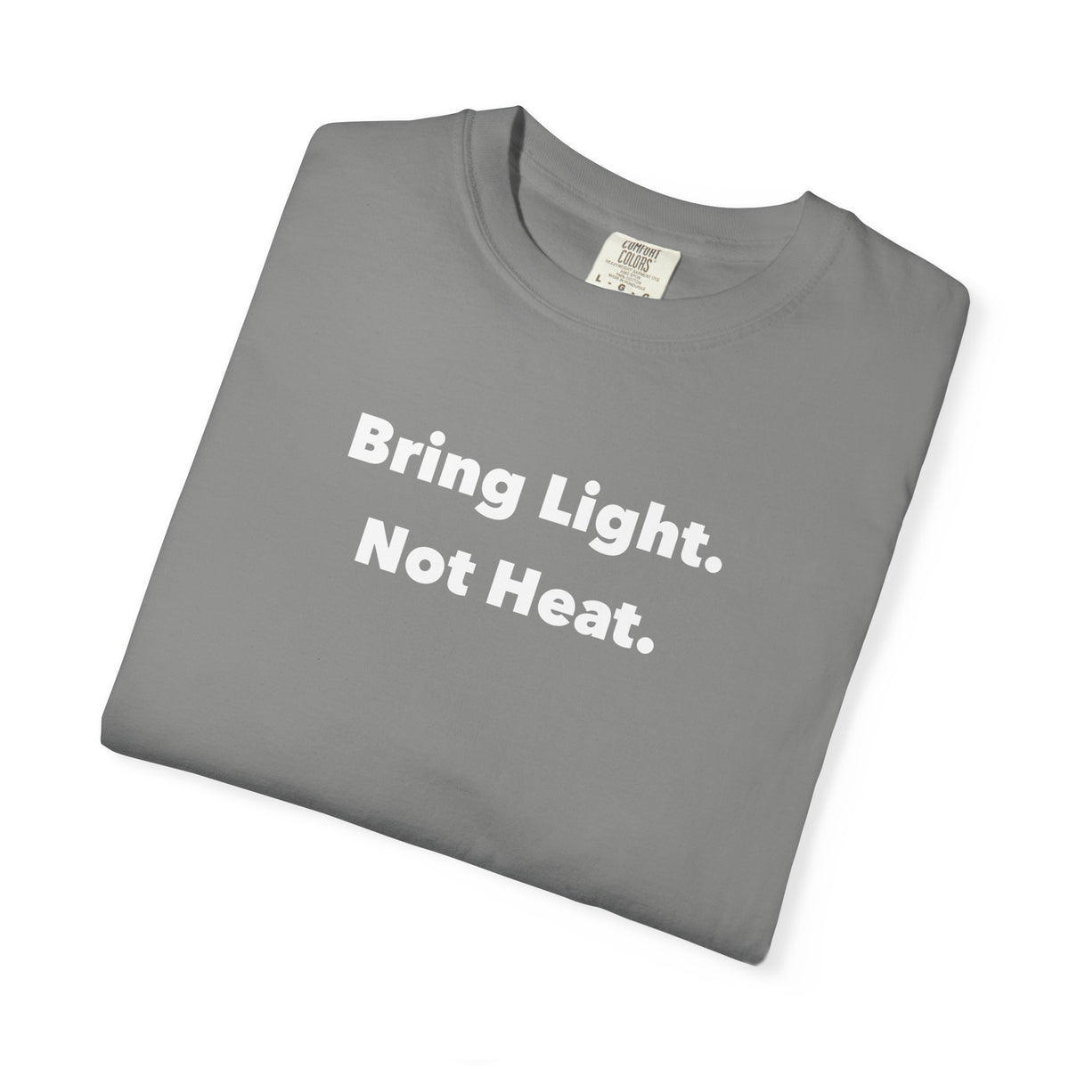 Bring Light Tee