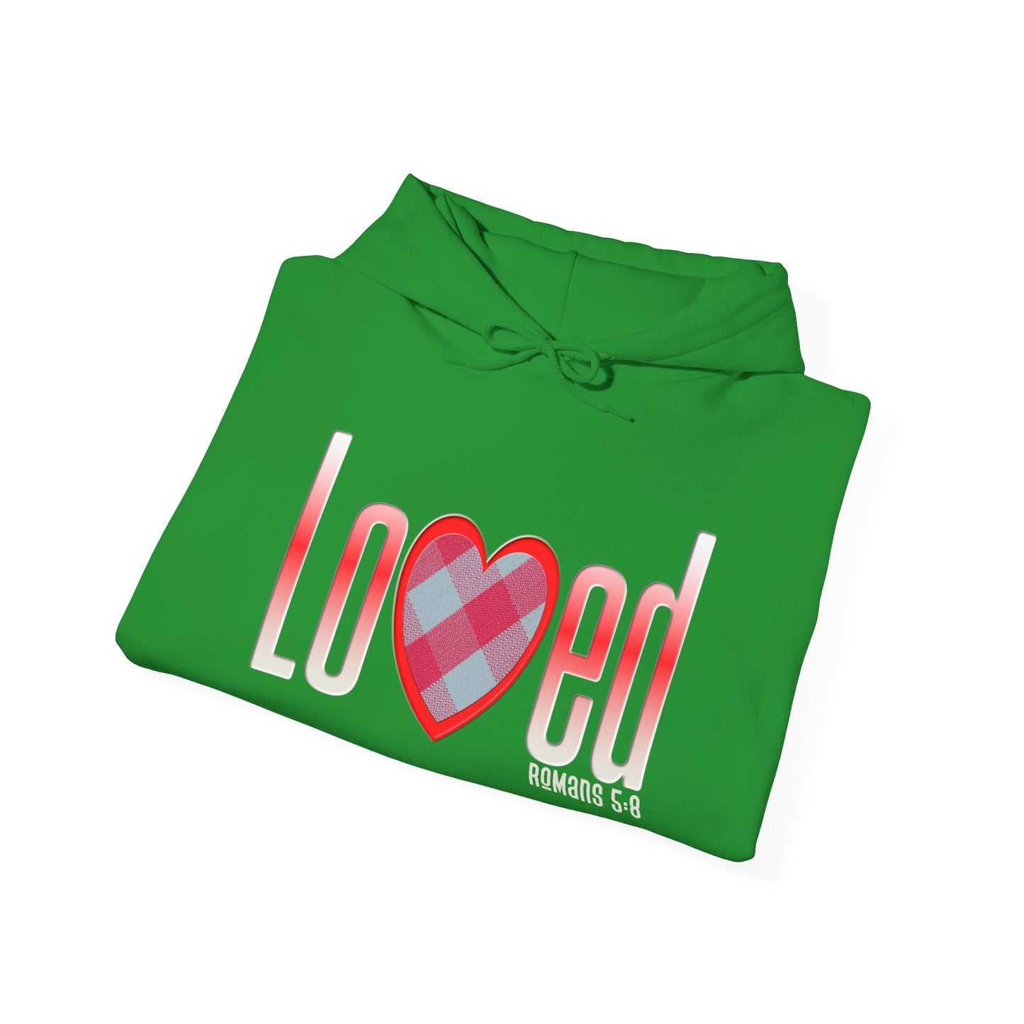 Loved (Romans 5:8) Hooded Sweatshirt