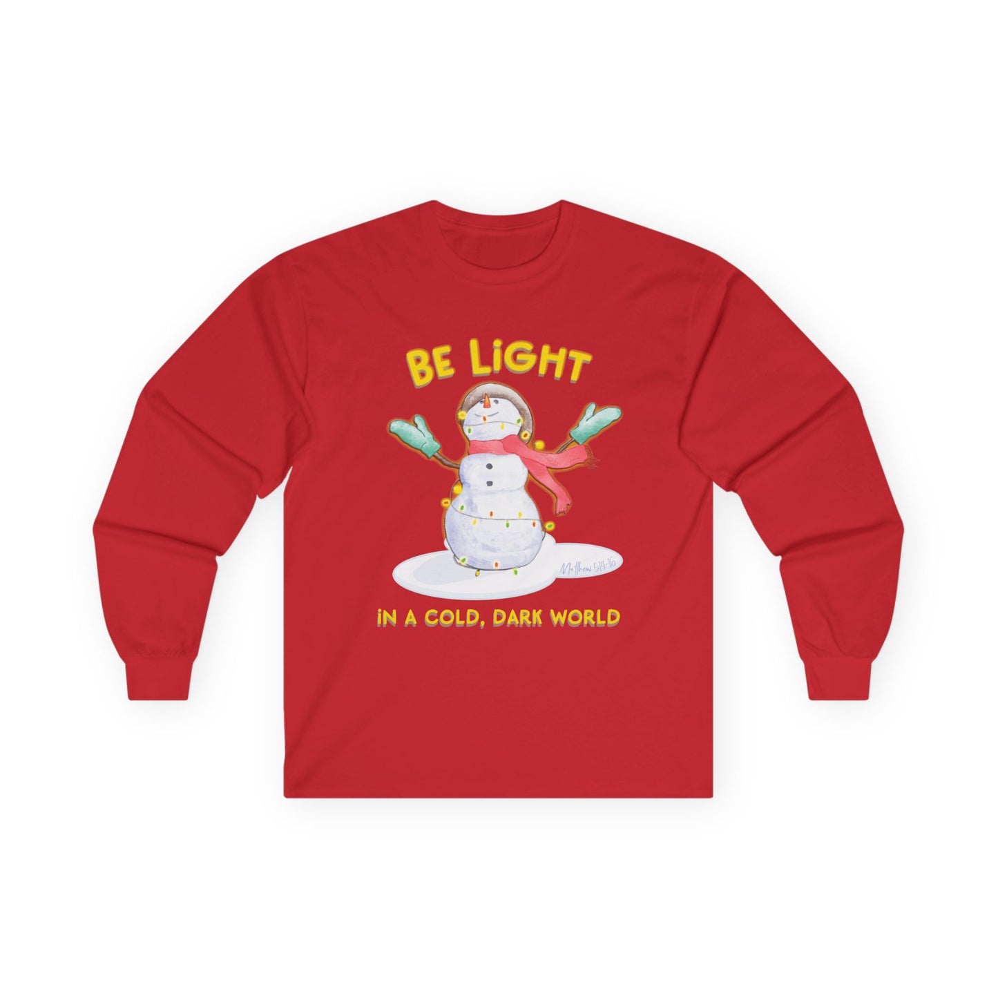 "Be Light" Snowman Long Sleeve Tee