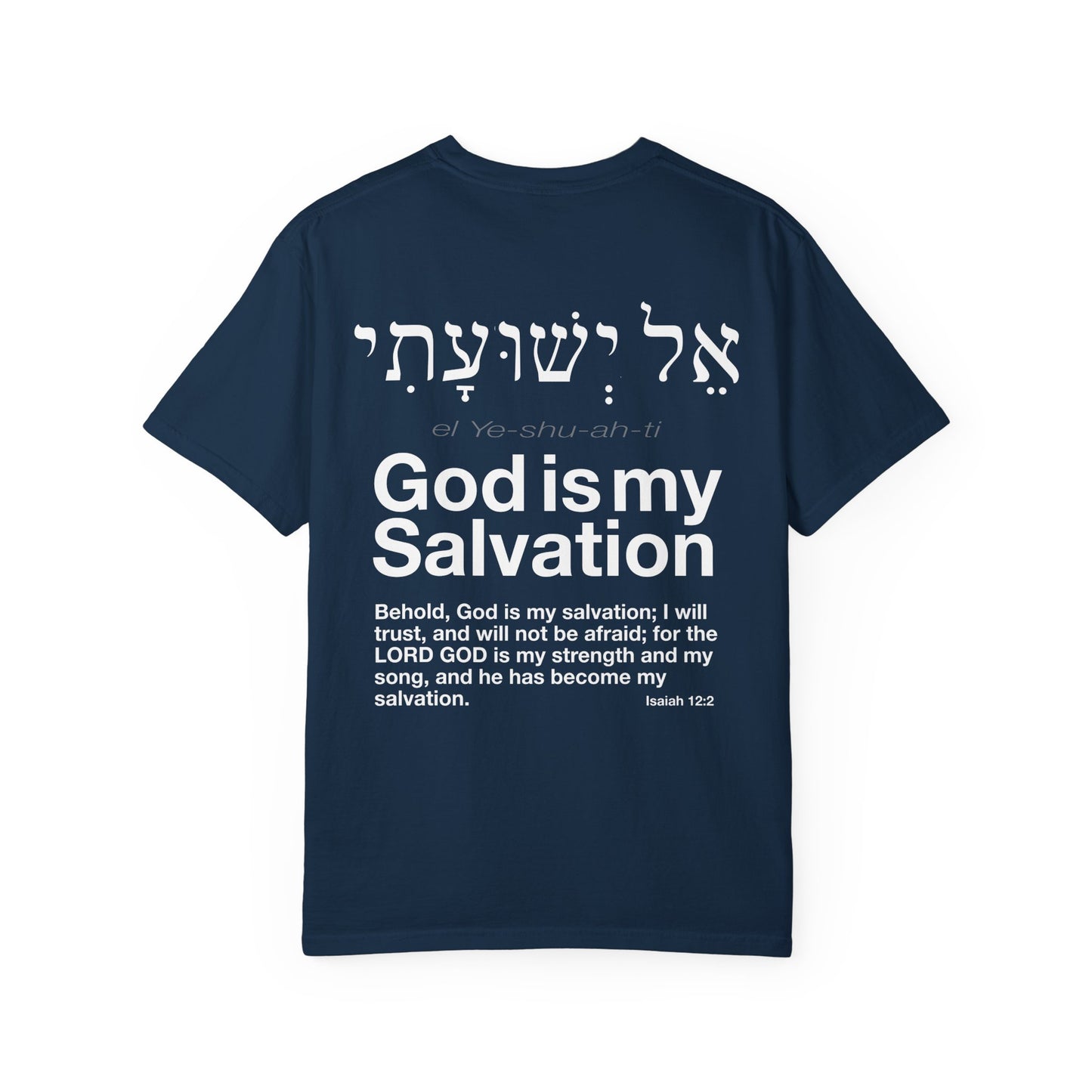 God is My Salvation Unisex Garment-Dyed T-shirt