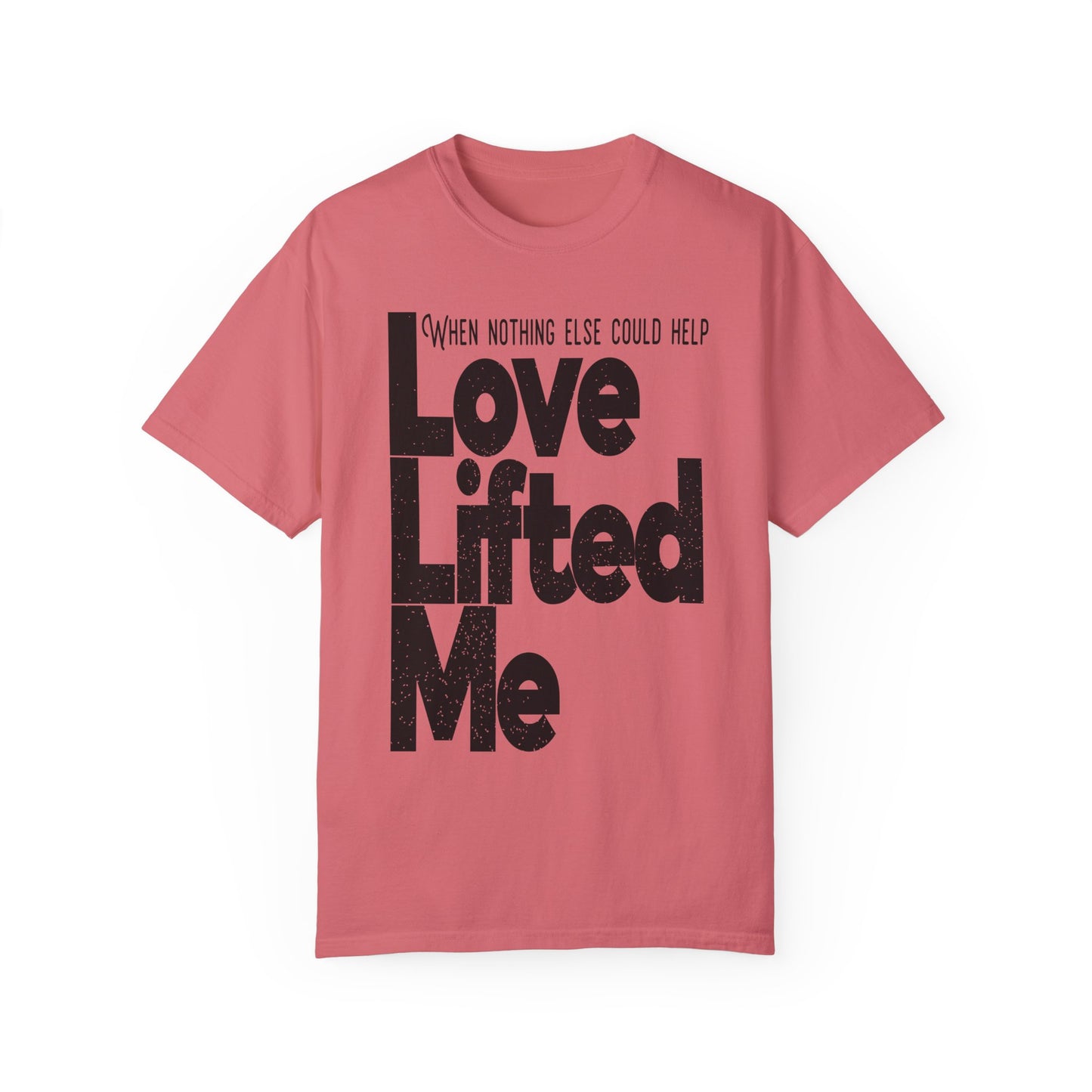 Love Lifted Me Tee