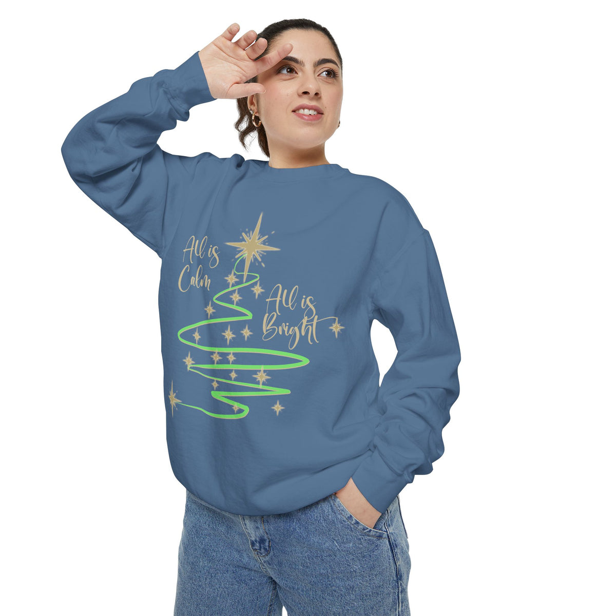 All is Calm, All is Bright Garment-Dyed Sweatshirt