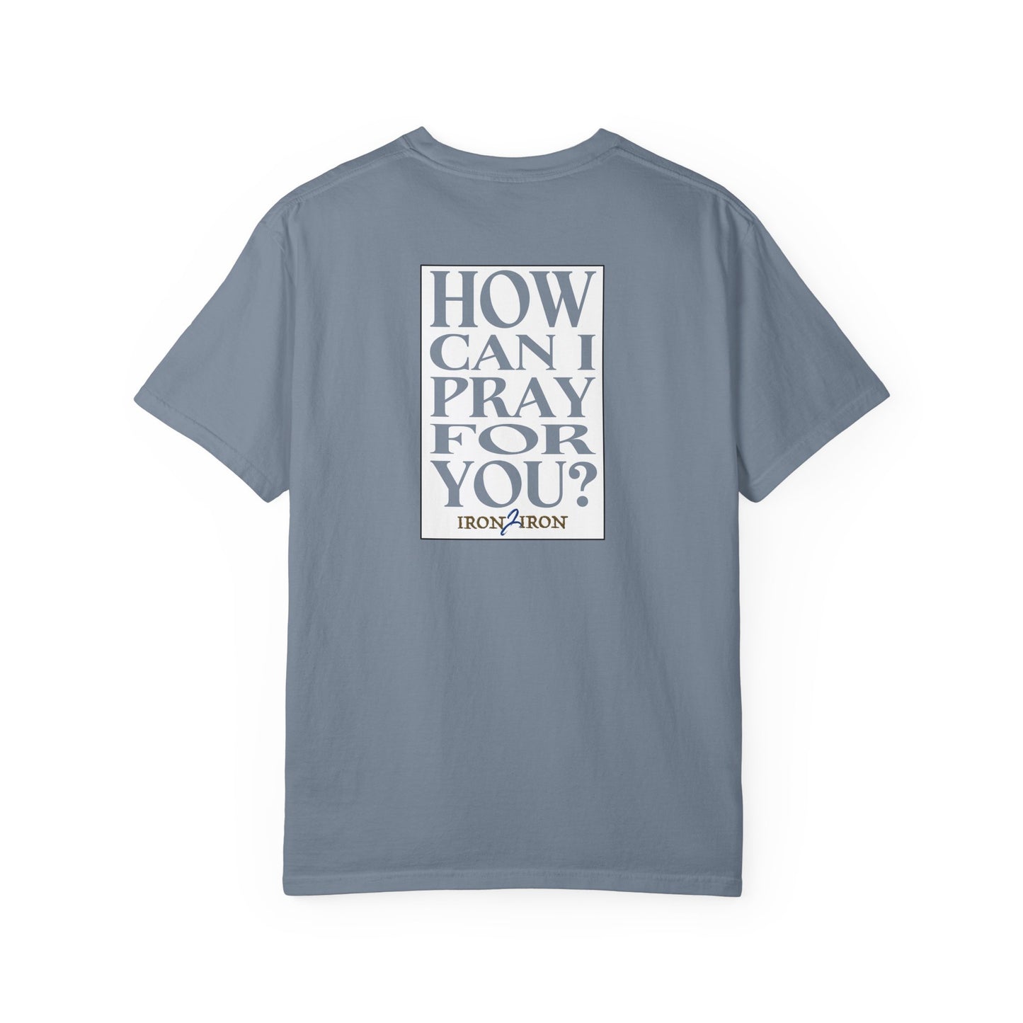 How Can I Pray for You? Tee