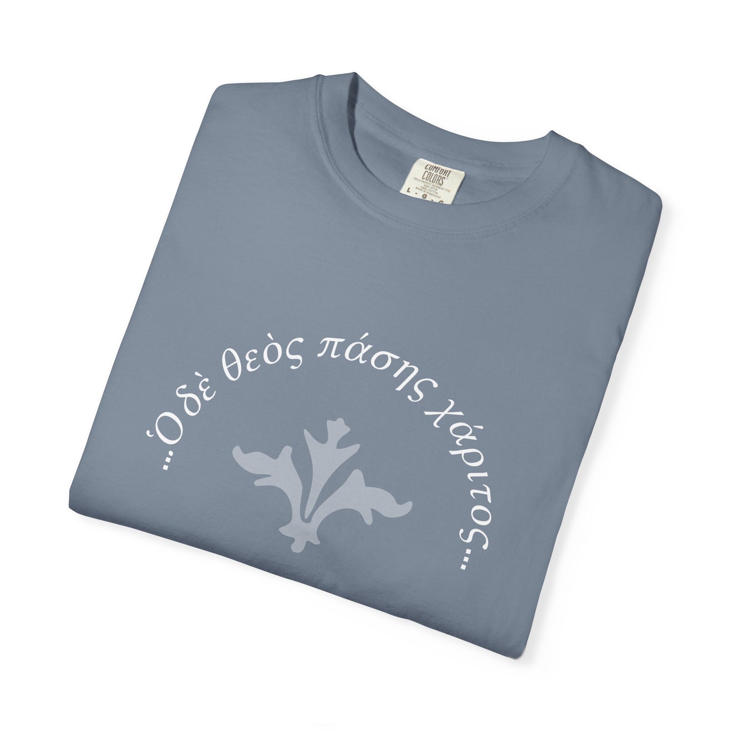 The God of All Grace (1 Peter 5:10/Greek)  Garment-Dyed T-shirt