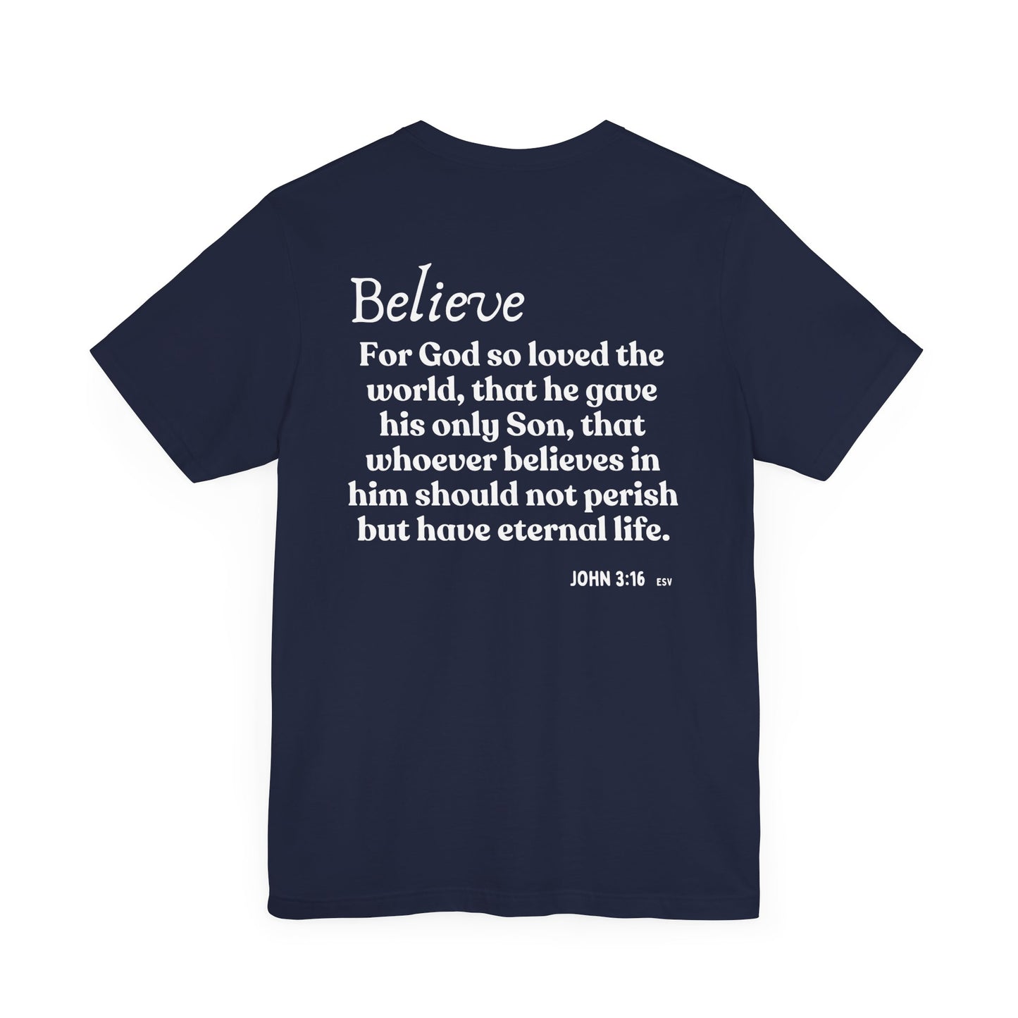To Believe T-shirt