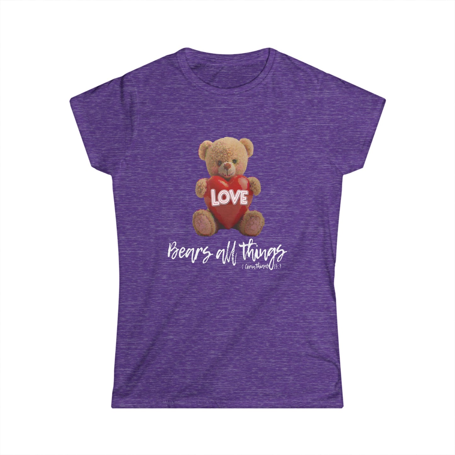 Love Bears All Things Women's Softstyle Tee