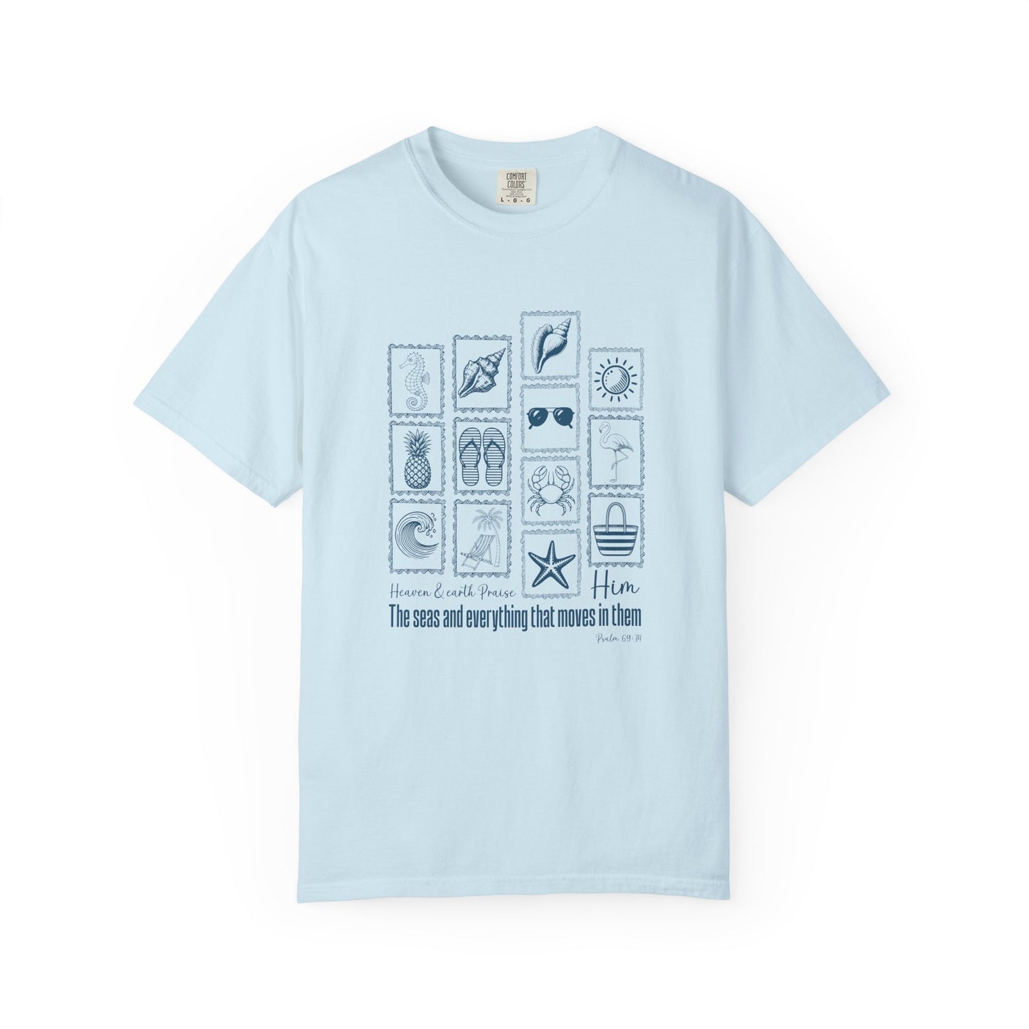 The Seas Praise Him (Psalm 69:34) T-shirt