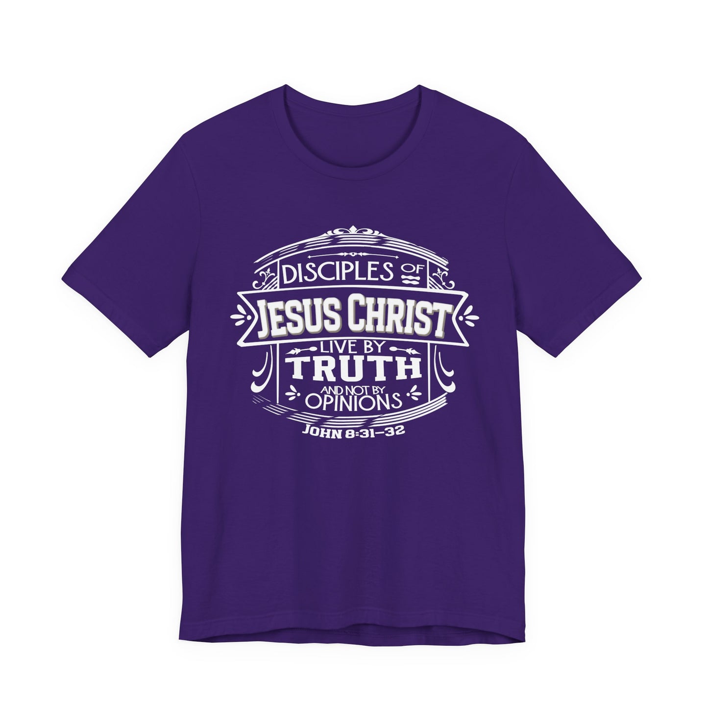 Disciples of Jesus Live by Truth T-shirt