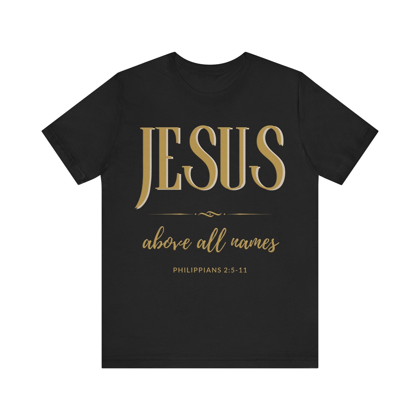 Jesus- Above All Names Tee